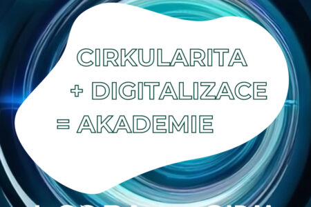Cirkulární akademie 2: Digitalizace jako součást udržitelnosti